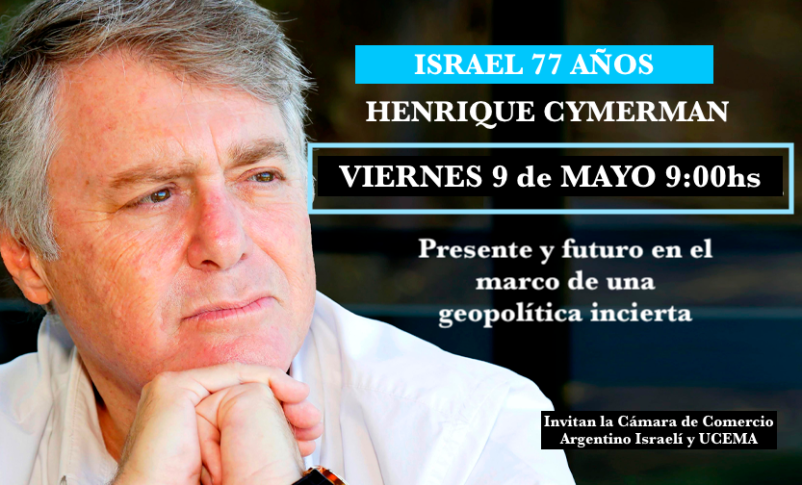 Radio Jai :Israel 77 años - Henrique Cymerman en UCEMA