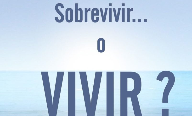 Radio Jai-¿Vivir o sobrevivir?